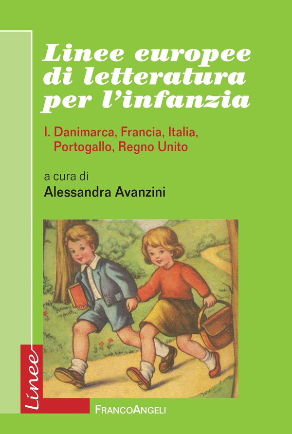 Linee europee di letteratura per l'infanzia. I. Danimarca, Francia, Italia, Portogallo, Regno Unito - Librerie.coop Linee europee di letteratura per l'infanzia. I. Danimarca, Francia, Italia, Portogallo, Regno Unito - Librerie.coop