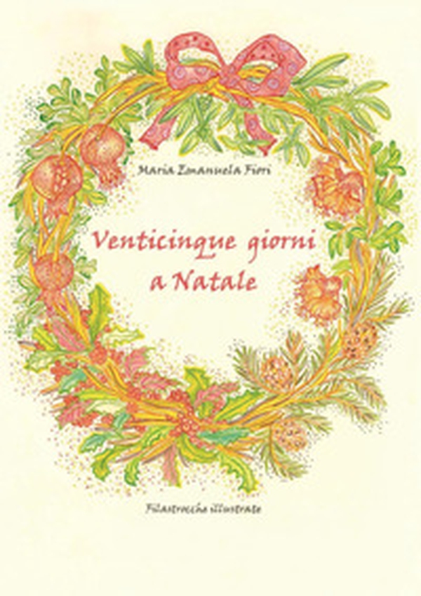Venticinque giorni a Natale - Librerie.coop Venticinque giorni a Natale - Librerie.coop