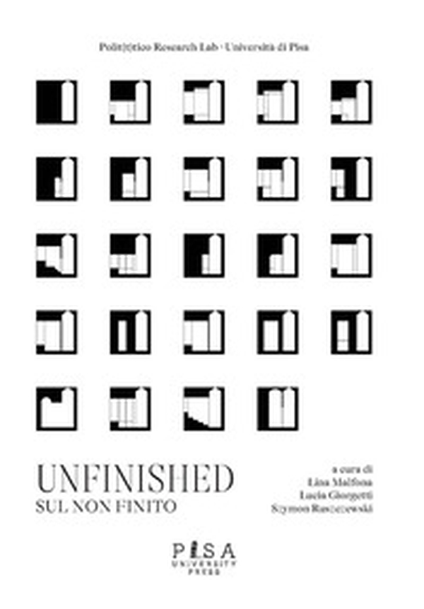 Unfinished. Sul non finito - Librerie.coop Unfinished. Sul non finito - Librerie.coop
