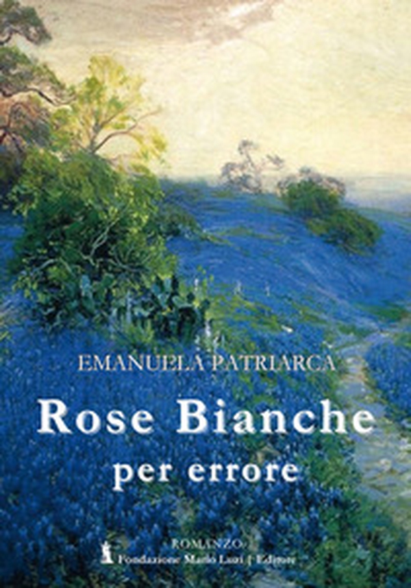 Rose bianche per errore - Librerie.coop Rose bianche per errore - Librerie.coop