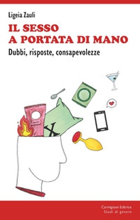 Il sesso a portata di mano. Dubbi, risposte, consapevolezze - Librerie.coop