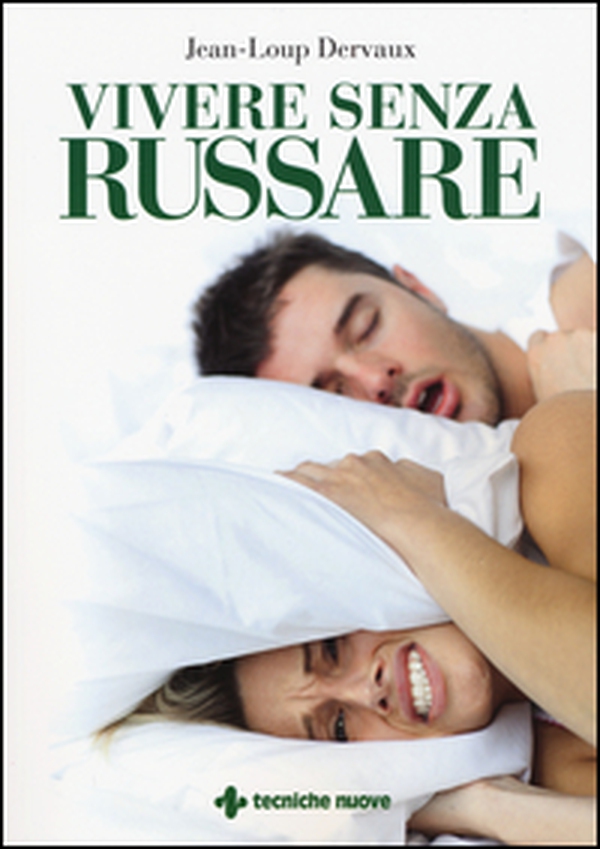 Vivere senza russare - Librerie.coop Vivere senza russare - Librerie.coop