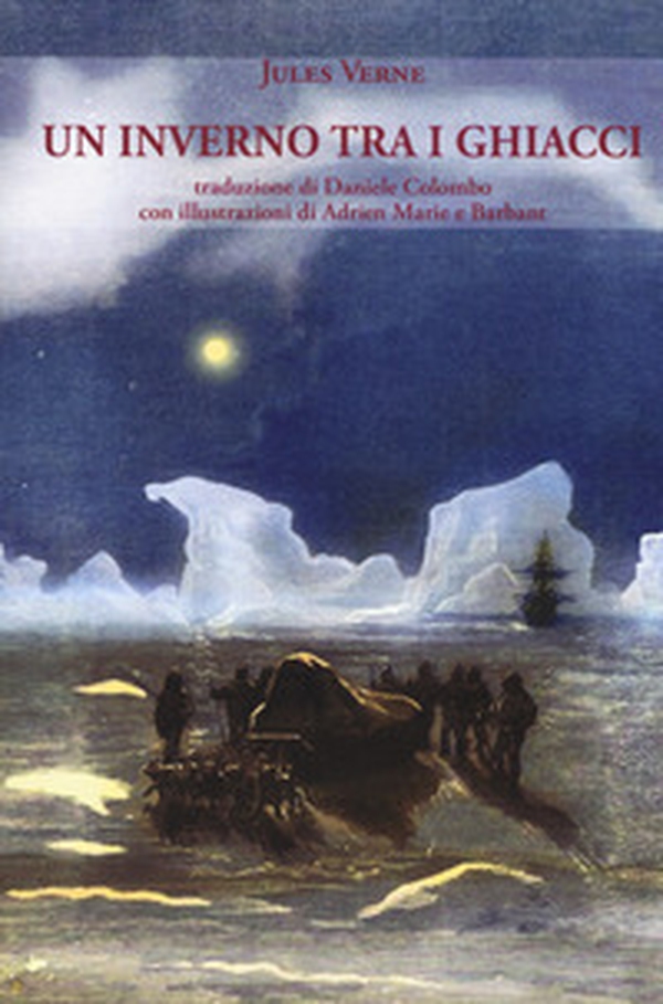 Un inverno tra i ghiacci - Librerie.coop Un inverno tra i ghiacci - Librerie.coop