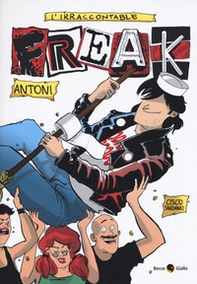 L'irraccontable Freak Antony - Librerie.coop L'irraccontable Freak Antony - Librerie.coop