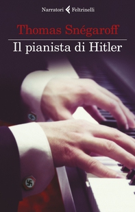 Il pianista di Hitler - Librerie.coop Il pianista di Hitler - Librerie.coop