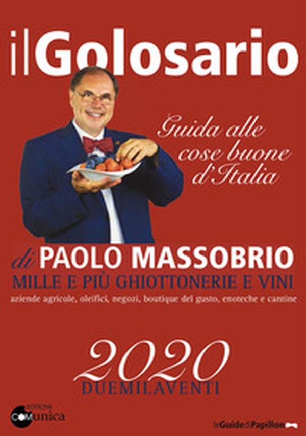 Il golosario 2020. Guida alle cose buone d'Italia - Librerie.coop Il golosario 2020. Guida alle cose buone d'Italia - Librerie.coop