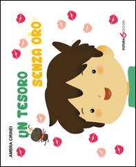 Un tesoro senza oro. Primerime. Scopri e vedi da capo a piedi - Librerie.coop