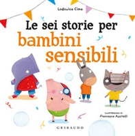 Le sei storie per bambini sensibili - Librerie.coop