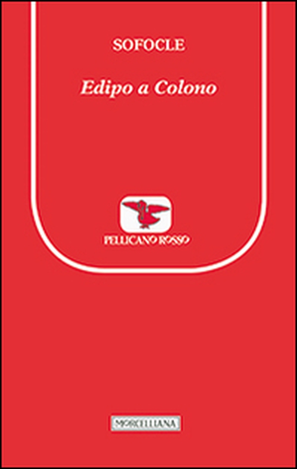 Edipo a Colono. Testo greco a fronte - Librerie.coop Edipo a Colono. Testo greco a fronte - Librerie.coop