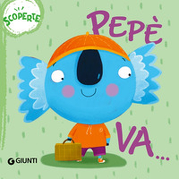 Pepè va... Scoperte. Succede che... - Librerie.coop Pepè va... Scoperte. Succede che... - Librerie.coop