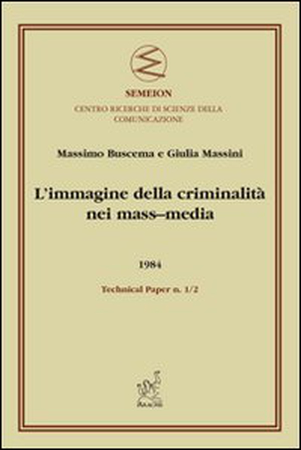 L'immagine della criminalità nei mass-media - Librerie.coop L'immagine della criminalità nei mass-media - Librerie.coop