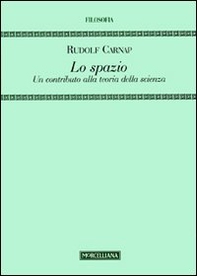 Lo spazio. Un contributo alla teoria della scienza - Librerie.coop