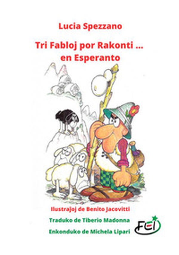 Tri fabloj por rakonti... en esperanto - Librerie.coop Tri fabloj por rakonti... en esperanto - Librerie.coop