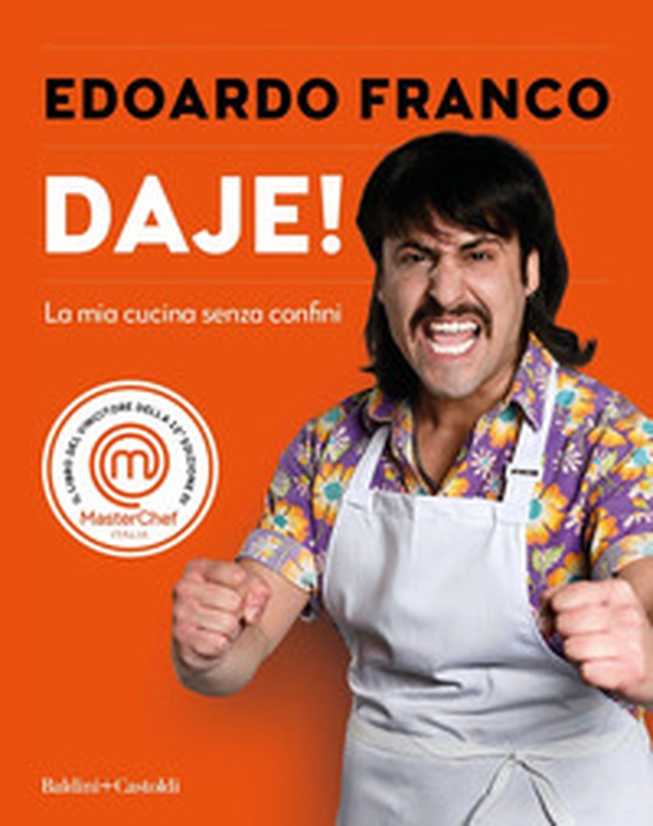 Daje! La mia cucina senza confini - Librerie.coop Daje! La mia cucina senza confini - Librerie.coop
