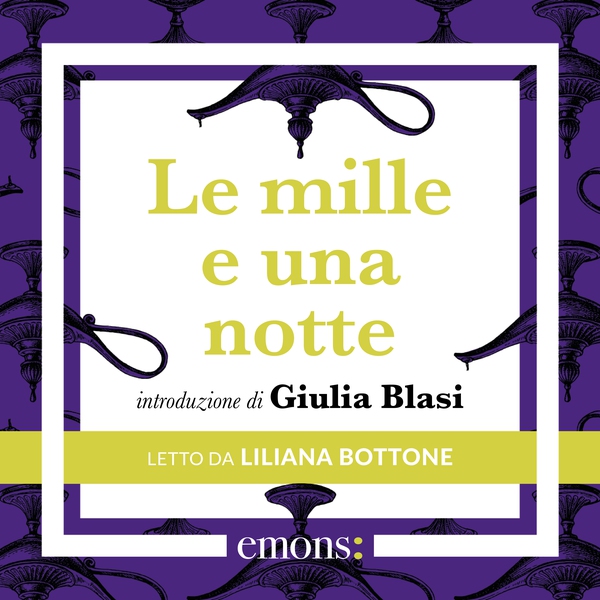 Le mille e una notte - Librerie.coop Le mille e una notte - Librerie.coop