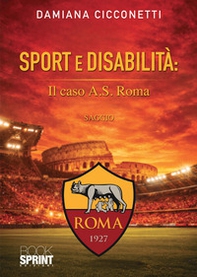 Sport e disabilità: il caso A.S. Roma - Librerie.coop