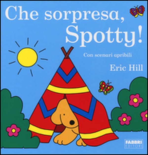 Che sorpresa, Spotty! - Librerie.coop Che sorpresa, Spotty! - Librerie.coop