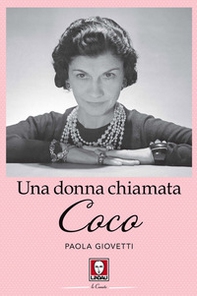 Una donna chiamata Coco - Librerie.coop