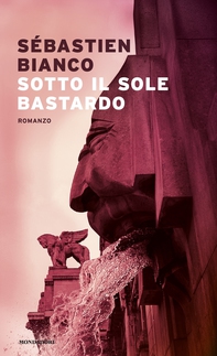 Sotto il sole bastardo - Librerie.coop