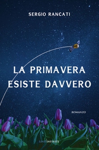 La primavera esiste davvero - Librerie.coop La primavera esiste davvero - Librerie.coop