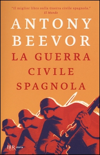 La guerra civile spagnola - Librerie.coop La guerra civile spagnola - Librerie.coop