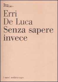 Senza sapere invece - Librerie.coop