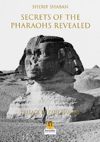 Secrets of the pharohs revealed - Librerie.coop