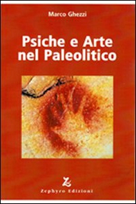 Psiche e arte nel paleolitico - Librerie.coop