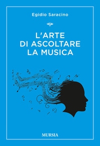 L'arte di ascoltare la musica - Librerie.coop
