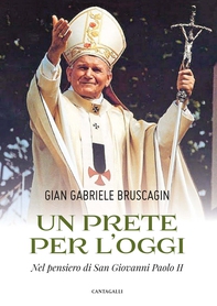 Un prete per l’oggi - Librerie.coop