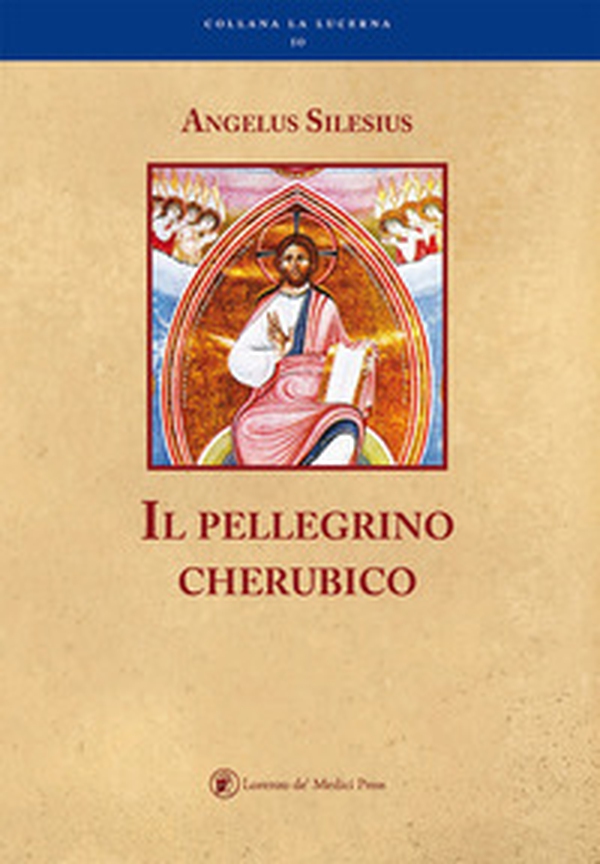 Il pellegrino cherubico - Librerie.coop Il pellegrino cherubico - Librerie.coop