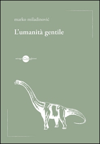 L'umanità gentile - Librerie.coop