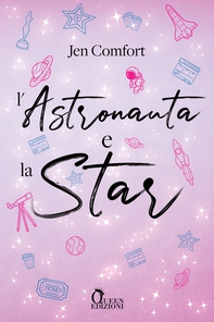 L'astronauta e la star - Librerie.coop L'astronauta e la star - Librerie.coop