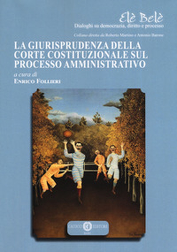 La giurisprudenza della Corte Costituzionale sul processo amministrativo - Librerie.coop La giurisprudenza della Corte Costituzionale sul processo amministrativo - Librerie.coop