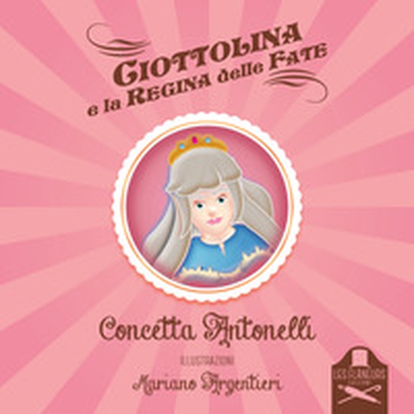 Ciottolina e la regina delle fate - Librerie.coop Ciottolina e la regina delle fate - Librerie.coop