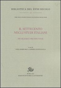 Il Settecento negli studi italiani. Problemi e prospettive - Librerie.coop