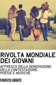 Rivolta mondiale dei giovani - Librerie.coop