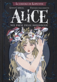 Alice nel paese delle meraviglie. Le favole di Loputyn - Librerie.coop