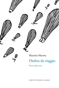 Ombra da viaggio. Poesie (1983-2017) - Librerie.coop