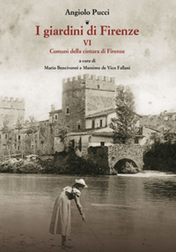 I giardini di Firenze - Vol. 6 - Librerie.coop I giardini di Firenze - Vol. 6 - Librerie.coop