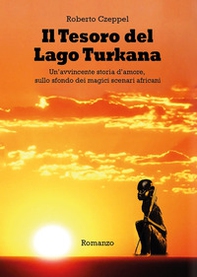 Il tesoro del lago Turkana - Librerie.coop