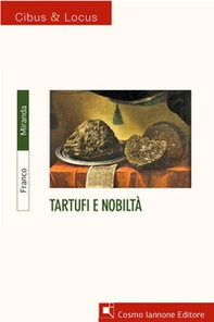 Tartufi e nobiltà - Librerie.coop