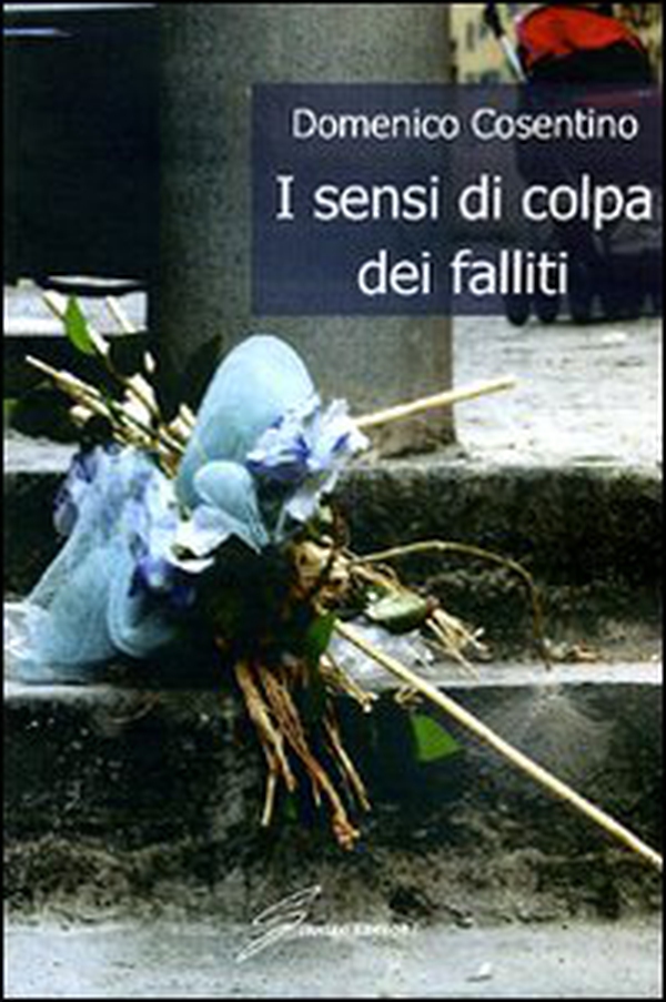 I sensi di colpa dei falliti - Librerie.coop I sensi di colpa dei falliti - Librerie.coop