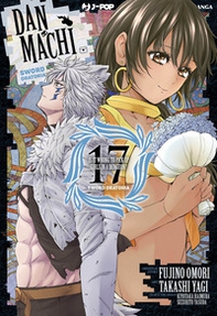 DanMachi. Sword oratoria - Librerie.coop