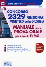 Concorso 2329 funzionari Ministero della Giustizia. Manuale per la prova orale per i profili F/MG - Librerie.coop