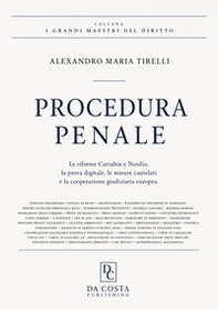 Procedura penale. Le riforme Cartabia e Nordio, la prova digitale, le misure cautelari e la cooperazione giudiziaria europea - Librerie.coop