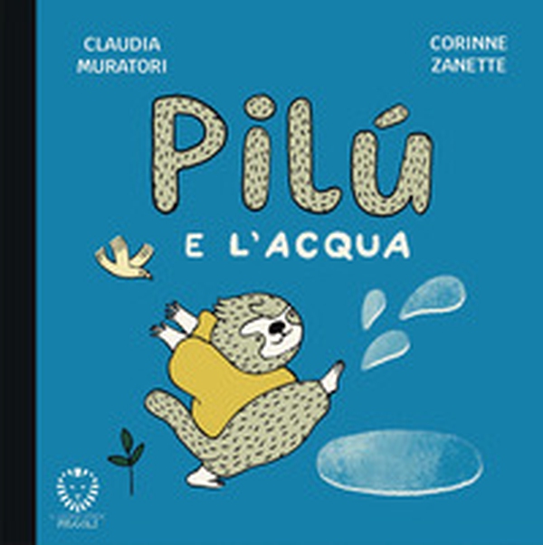 Pilù e l'acqua - Librerie.coop
