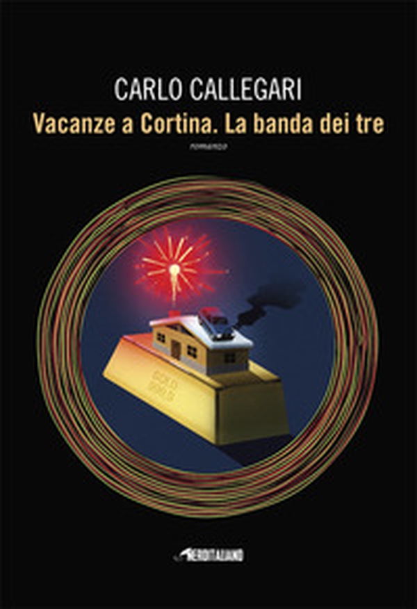 Vacanze a Cortina. La banda di tre - Librerie.coop Vacanze a Cortina. La banda di tre - Librerie.coop