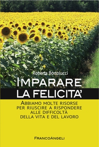 Imparare la felicità - Librerie.coop Imparare la felicità - Librerie.coop