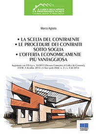 La scelta del contraente, le procedure dei contratti sotto soglia, l'offerta economicamente più vantaggiosa - Librerie.coop